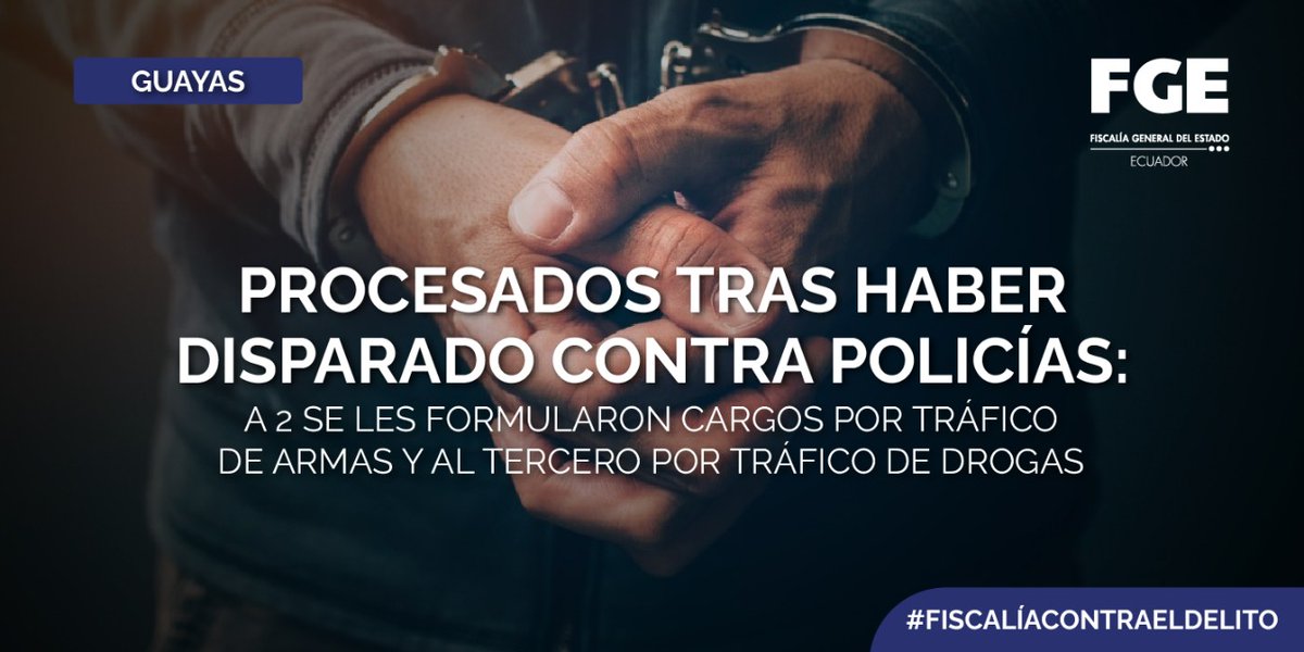 Guayas: in their possession they had pistols, a rifle, ammunition and drugs. FiscalíaEc processes two people for arms trafficking and one – who tried to hide them – for drug trafficking.