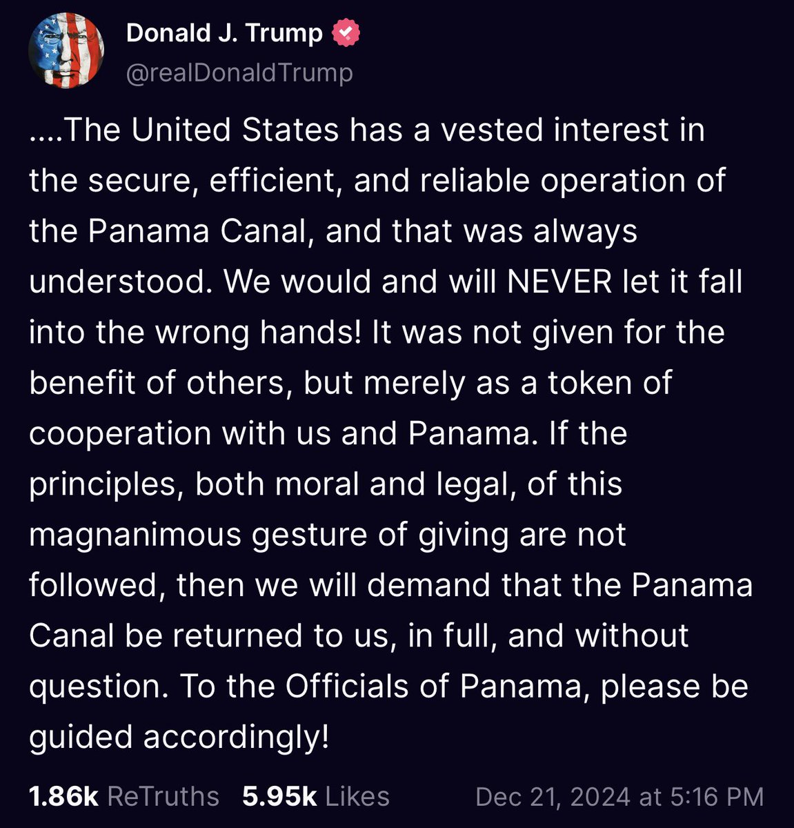 President-Elect Donald J. Trump suggested in a Post earlier on Truth Social, that if Panama decides to act against American Cooperation and Interests, then he will demand that the Panama Canal is placed back under the Control of the United States